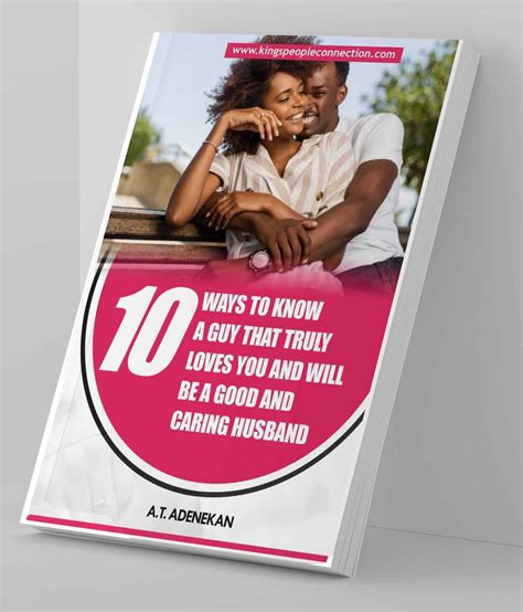 10 Ways To Know A Guy That Truly Loves You And Willl Be A Good And Caring Husband