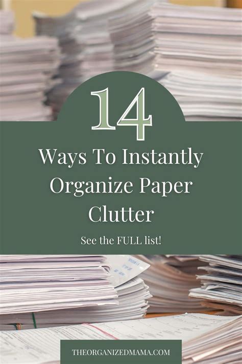 12 Easy Ways To Instantly Organize Paper Clutter In 2024 Paper Organization Paper Clutter