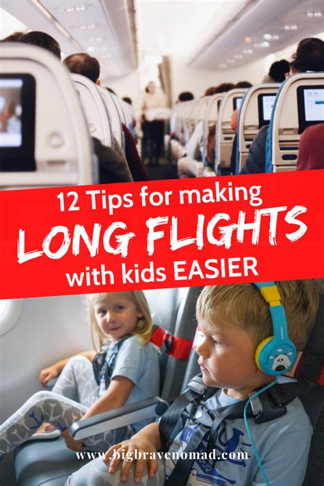 12 Tips For Making Long Haul Flights Easier With Kids Big Brave Nomad