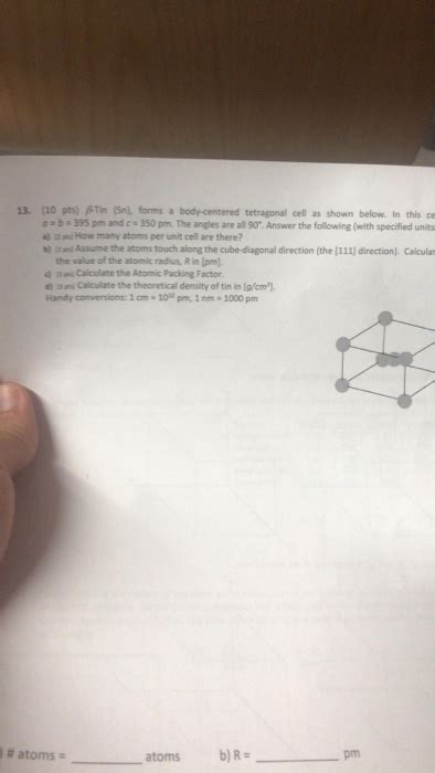 13 10 Pts A Tin Snl Forms A Body Centered Chegg Com