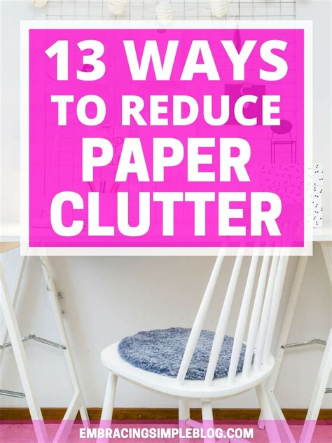 13 Ways To Reduce Paper Clutter Christina Tiplea Paper Clutter