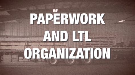 19 Paperwork And Ltl Truck Organization Kelsey Trail Trucking