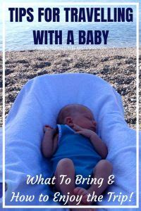 20 Tips For Travelling With An Infant Or Newborn Mum S Little Explorers