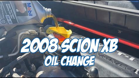 2008 Scion Xb Oil Change Tips Youtube