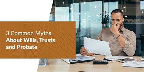 3 Common Myths About Wills Trusts And Probate Inheritance Funding