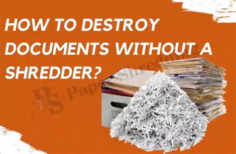 3 Ways To Shred Documents Without A Shredder