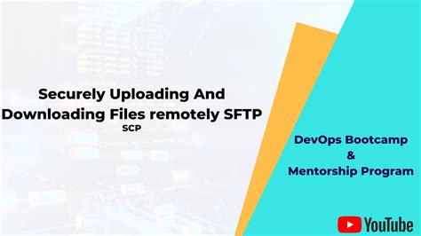 31 How To Securely Uploading And Downloading Files Remotely Sftp Scp