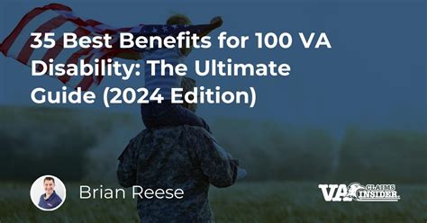 35 Best Benefits For 100 Va Disability The Ultimate Guide 2024 Edition