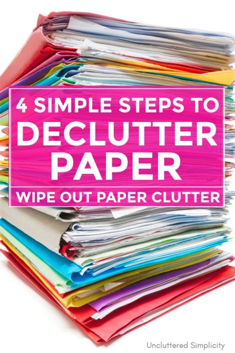 4 Simple Steps To Declutter Paperwork In 2021 Declutter Getting