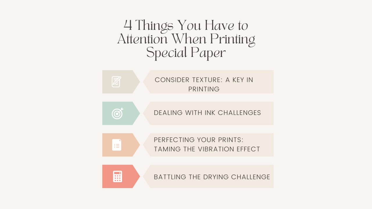 4 Things You Have To Attention When Printing Special Paper