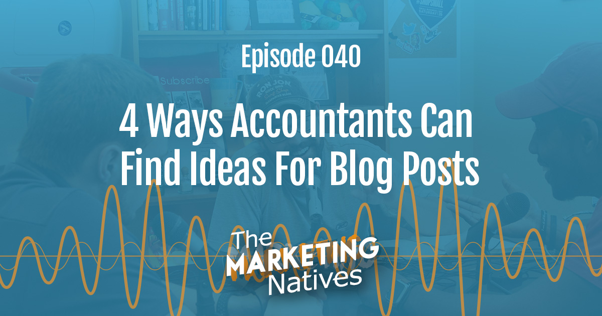 4 Ways Accountants Can Find Ideas For Blog Posts