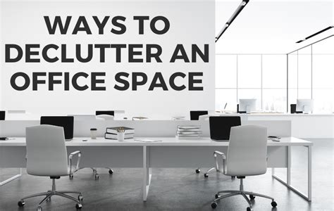 4 Ways To Declutter An Office Space