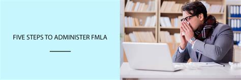 5 Basic Steps To Administer Fmla Compliance Prime Blog