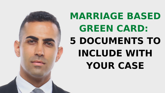 5 Documents To Include With Your Marriage Based Green Card Case