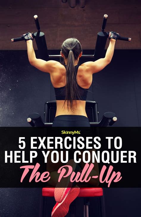 5 Exercises To Help You Conquer The Pull Up