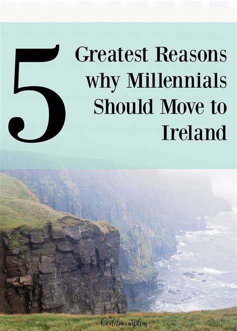 5 Greatest Reasons Why Millennials Should Move To Ireland Moving To