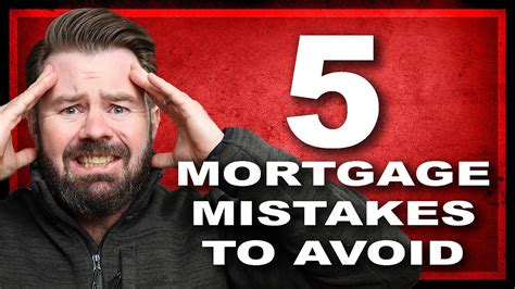 5 Mortgage Mistakes You Must Avoid Youtube