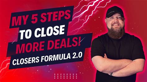 5 Steps To Close More Deals Youtube