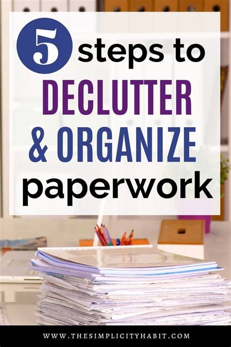 5 Steps To Declutter And Organize Paperwork Organizing Paperwork