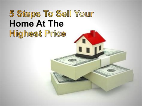 5 Steps To Sell Your Home At The Highest Price Things To Sell Home Staging Companies Sell