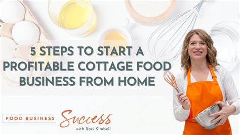 5 Steps To Start A Profitable Cottage Food Business From Home Youtube