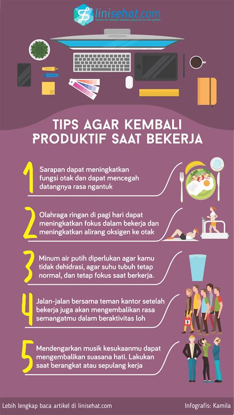 5 Tips Agar Kembali Produktif Saat Bekerja Linisehat Com