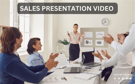 5 Tips For A Successful Sales Presentation Video Austin Visuals