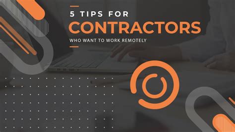 5 Tips For Contractors Who Want To Work Remotely Clearhub