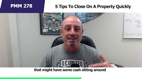 5 Tips To Close On A Property Quickly Pmm 278 Youtube