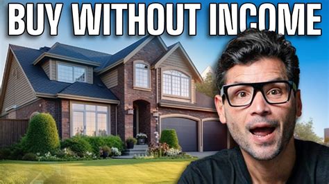 5 Ways To Buy A Home With No Income Homebuyers Guide Youtube