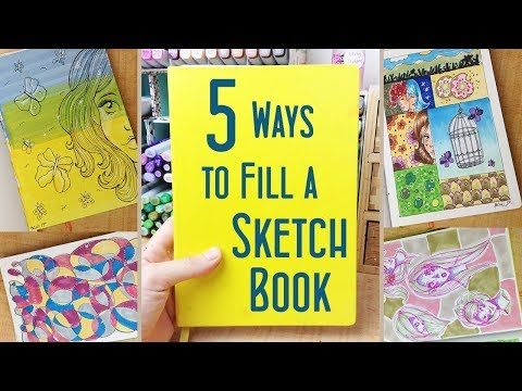 5 Ways To Fill A Sketchbook Fun Drawing Ideas And Sketchbook Hacks Youtube Sketch Book