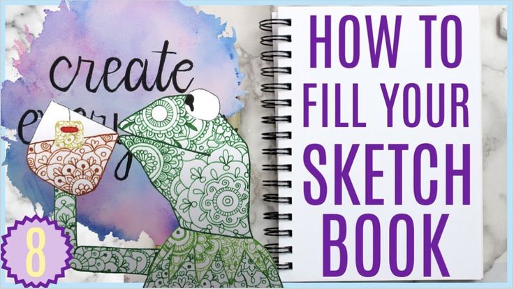 5 Ways To Fill Your Sketchbook Part 8 Sketch Book Sketches Sketchbook Cover