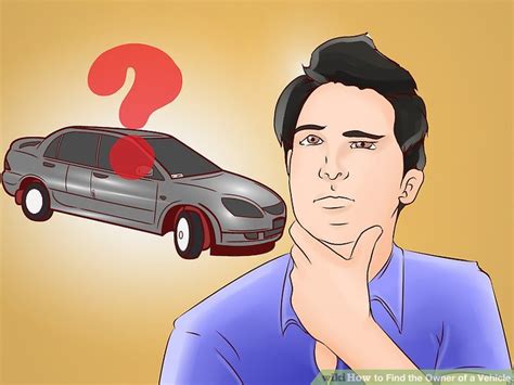 5 Ways To Find The Owner Of A Vehicle Wikihow