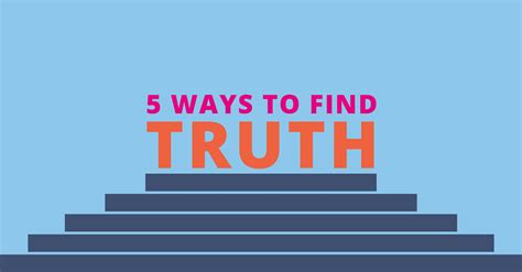 5 Ways To Find Truth Faithcounts