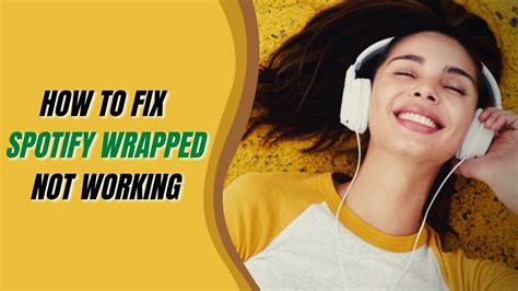 5 Ways To Fix Spotify Wrapped 2021 Not Working Or App Crashing Issue