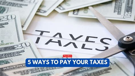 5 Ways To Pay Your Taxes