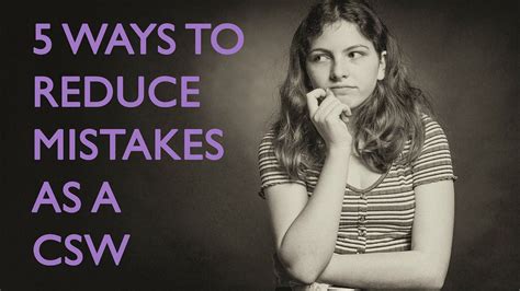 5 Ways To Reduce Mistakes As A Csw By Rachel Hubbard Medium