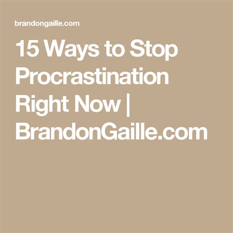 5 Ways To Stop Procrastinating Right Now Brandongaille Com