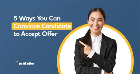 5 Ways You Can Convince Candidate To Accept Offer Bayt Com