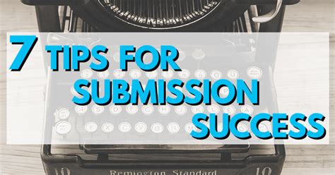 7 Tips For Submission Success