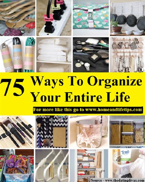 75 Ways To Organize Your Life