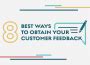 8 Best Ways To Obtain Customer Feedback Infographic Provide Support