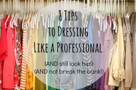 8 Tips To Dressing Like A Professional Without Breaking The Bank