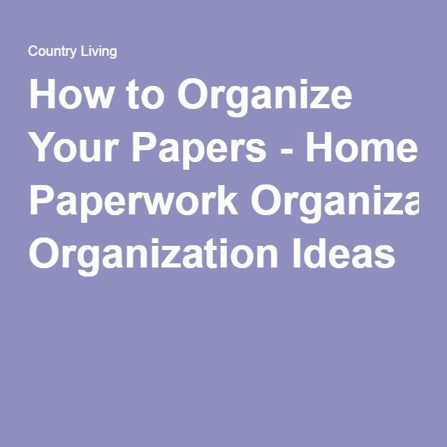 8 Ways To Organize All Of Your Most Important Paperwork Artofit