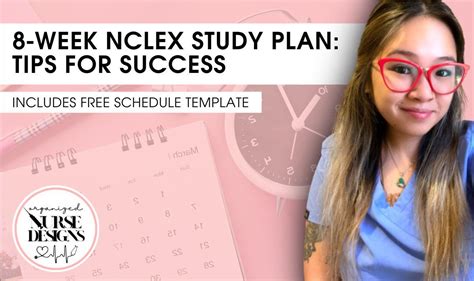 8 Week Nclex Study Plan Tips For Success Organizednursedesigns