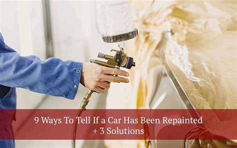 9 Ways To Tell If A Car Has Been Repainted 3 Solutions Motor Snitch