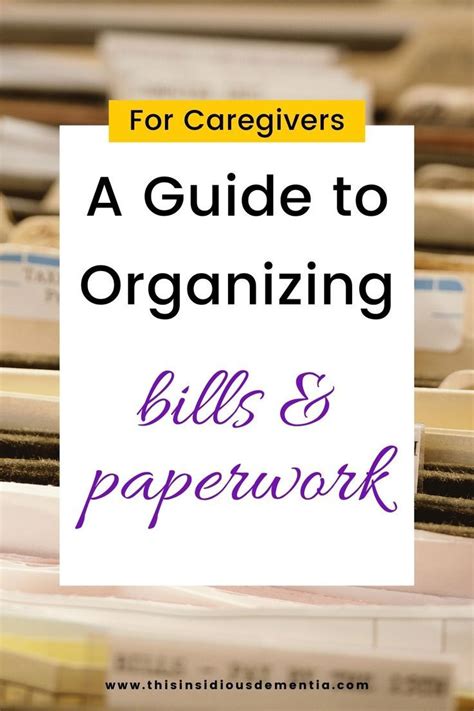 A Guide For Caregivers On Organizing Bills Paperwork Caregiver