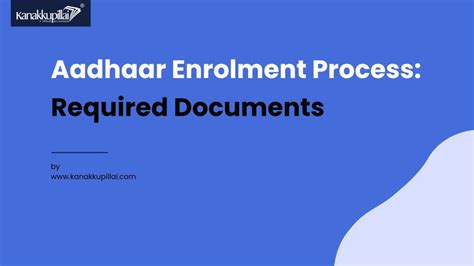 Aadhaar Enrolment Process Required Documents And Guidelines