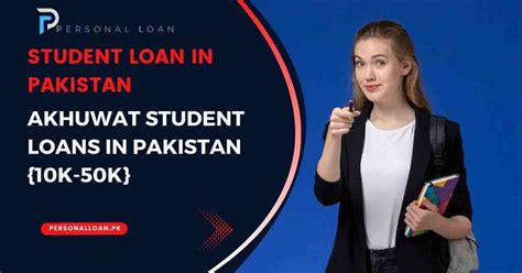 Akhuwat Student Loans In Pakistan 10K 50K Interest Free