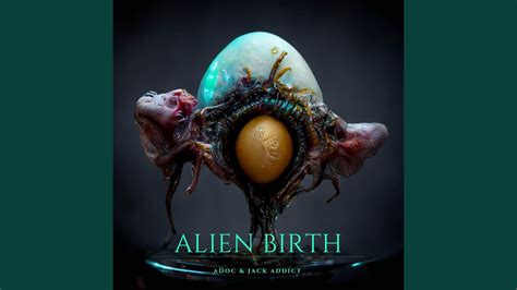 Alien Birth S T Youtube